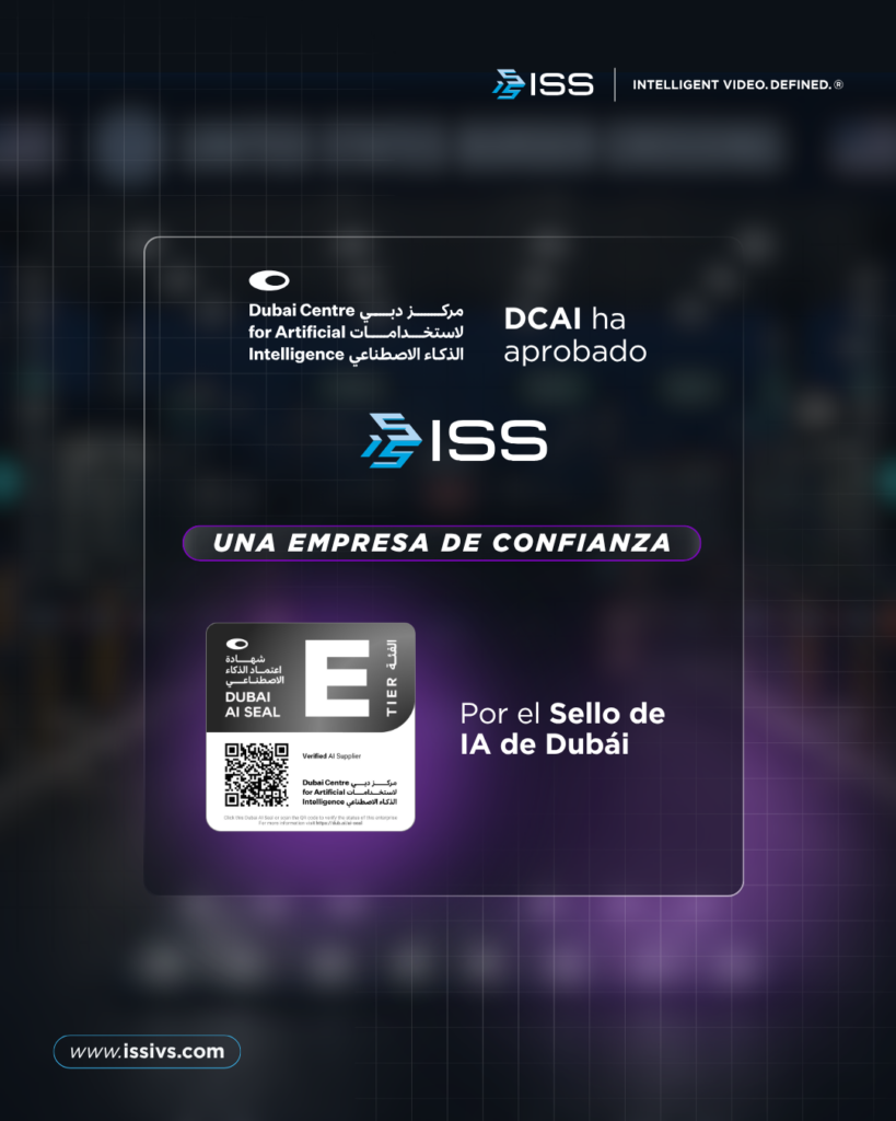Seguridad inteligente, video inteligente, sensores IA, plataforma de seguridad, gestión de video y protección empresarial. Palabras clave adicionales: análisis de video, monitoreo en tiempo real, infraestructura crítica. ISS recibe la aprobación del Dubai AI Seal del Dubai Centre for Artificial Intelligence.