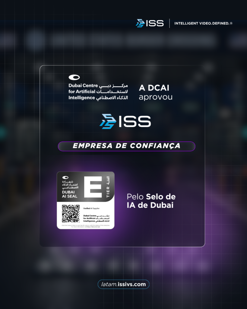 Seguridad inteligente, video inteligente, sensores IA, plataforma de seguridad, gestión de video y protección empresarial. Palabras clave adicionales: análisis de video, monitoreo en tiempo real, infraestructura crítica. ISS recebe a aprovação do Dubai AI Seal do Dubai Centre for Artificial Intelligence.
